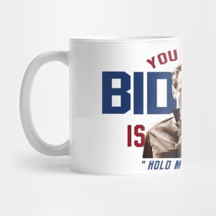 You Think Biden is Bad? Mug